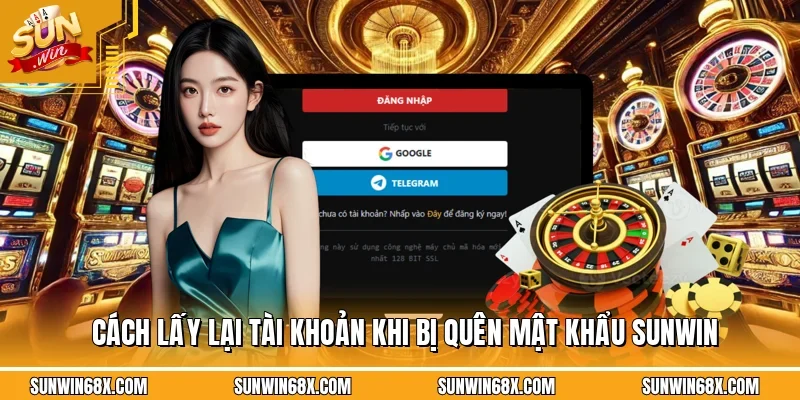 Quên Mật Khẩu SUNWIN - Hướng Dẫn Cách Xử Lý Khi Gặp Lỗi Này 3 Sunwin Cách lấy lại tài khoản khi bị quên mật khẩu SUNWIN