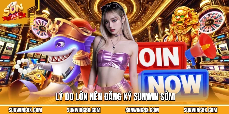 Đăng Ký SUNWIN - Hướng Dẫn Tạo Tài Khoản Thanh Công 100% 2 Sunwin Những lý do bạn nên đăng ký SUNWIN chính thức